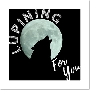 Lupining for you back design with white text 3d moon (MD23QU001b) Posters and Art